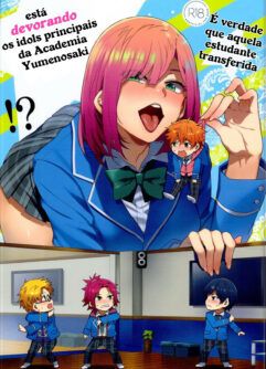  (C95) [Alice no Takarabako (Mizuryu Kei)]É Verdade Que Aquela Estudante Transferida Está Devorando os Idols Principais da Academia Yumenosaki! (Ensemble Stars!)